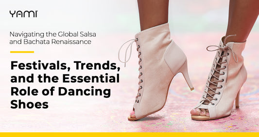 Navigating the Global Salsa and Bachata Renaissance: Festivals, Trends, and the Essential Role of Dancing Shoes
