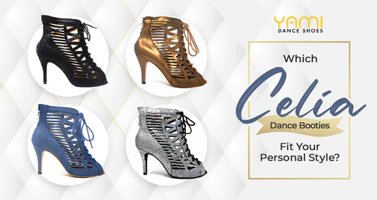 Which Celia Dance Booties Fit Your Personal Style?