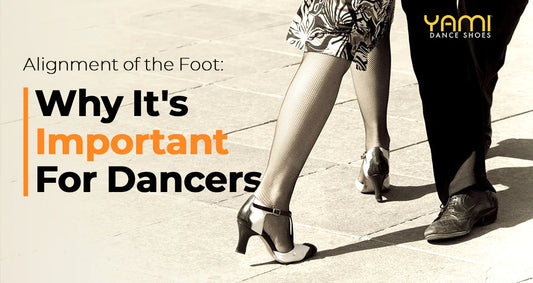 Alignment of the Foot: Why It's Important for Dancers