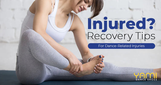 Injured? Recovery Tips for Dance-Related Injuries