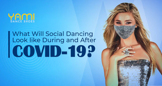 What Will Social Dancing Look like During and After COVID-19