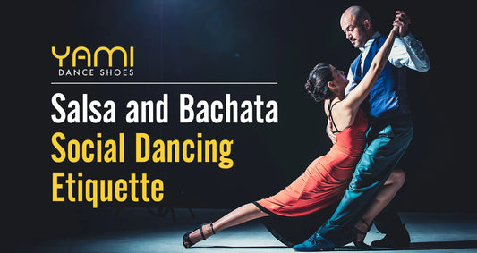 Salsa and Bachata Social Dancing Etiquette