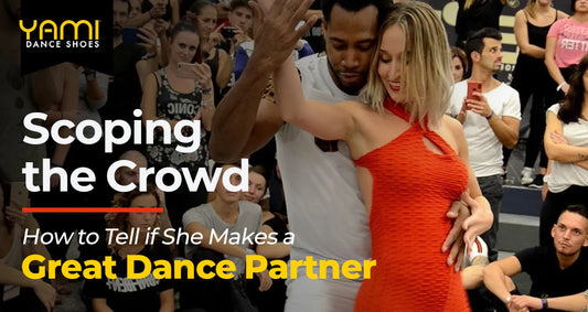 Scoping the Crowd: How to Tell If S/He Makes a Great Dance Partner?