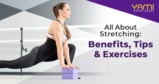 All About Stretching: Benefits, Tips, and Exercises