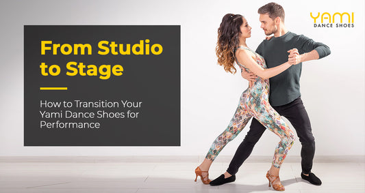 From Studio to Stage: How to Transition Your Yami Dance Shoes for Performance