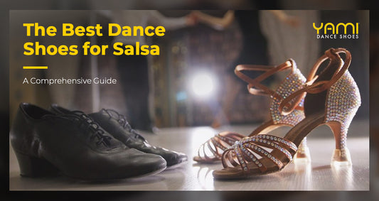The Best Dance Shoes for Salsa: A Comprehensive Guide
