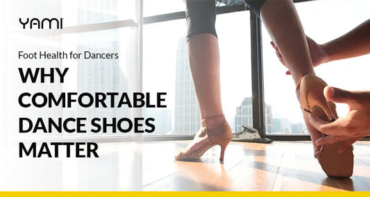Foot Health for Dancers: Why Comfortable Dance Shoes Matter
